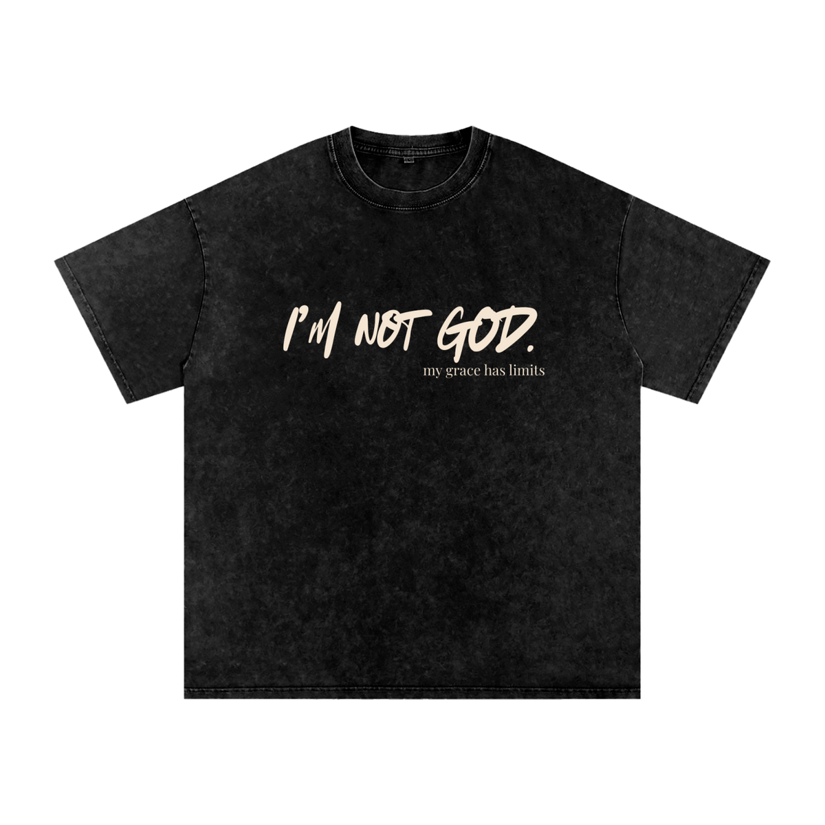 i’m not god.